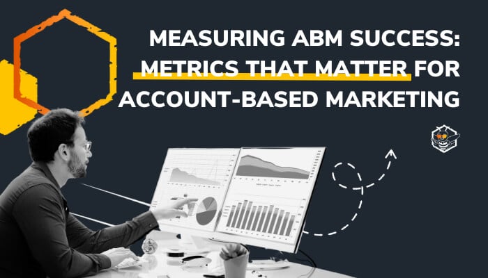 Measuring Abm Success Metrics That Matter Hive Strategy